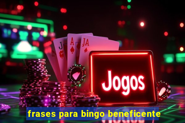 frases para bingo beneficente